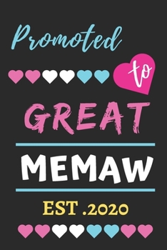 Promoted To Great Memaw est.2020: lined notebook,funny gift for Grandmother