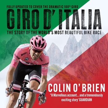 Giro d'Italia: The Story of the World's Most Beautiful Bike Race