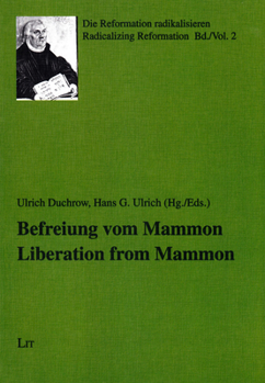 Paperback Liberation from Mammon. Befreiung Vom Mammon, 2 Book