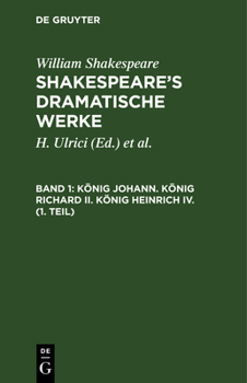 Hardcover König Johann. König Richard II. König Heinrich IV. (1. Teil) [German] Book