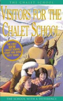 Visitors for the Chalet School - Book  of the Chalet School - Complete