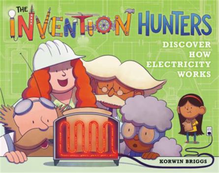 Hardcover The Invention Hunters Discover How Electricity Works Book