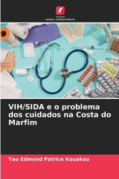 Paperback VIH/SIDA e o problema dos cuidados na Costa do Marfim [Portuguese] Book