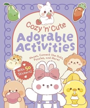 Paperback Cozy 'n' Cute Adorable Activities: With 50 Stickers! Book