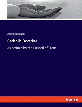 Paperback Catholic Doctrine: As defined by the Council of Trent Book