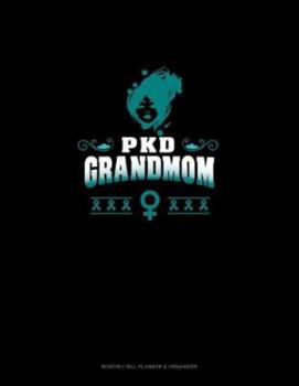 Paperback PKD Grandmom: Monthly Bill Planner & Organizer Book