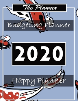 Budget Planner 2020: Financial planner organizer budget book 2020, Yearly Monthly Weekly & Daily budget planner, Fixed & Variable expenses tracker, Sinking Funds tracker, Income & Savings tracker, Hap