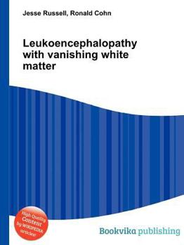 Paperback Leukoencephalopathy with Vanishing White Matter Book