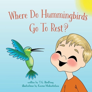 Hardcover Where Do Hummingbirds Go to Rest? Book