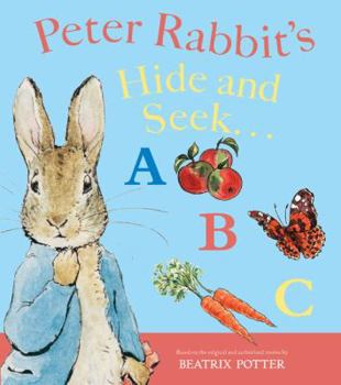 Hardcover Peter Rabbit's Hide and Seek ABC: A Pull-Tab Book