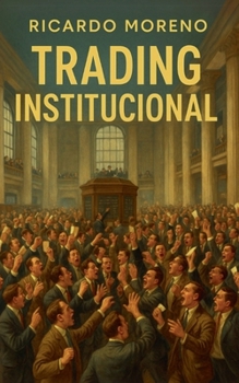 Trading Institucional (How to Achieve Success)