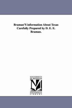 Paperback Braman'S information About Texas Carefully Prepared by D. E. E. Braman. Book