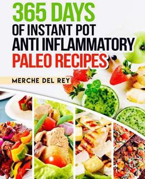 Paperback 365 Days of Instant Pot Anti Inflammatory Paleo Recipes Book