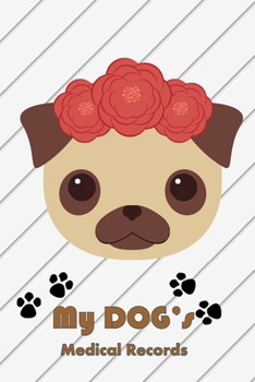 Paperback My Dog's Medical Records: Keep track of your dog's shots and vet visits. Book