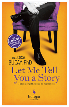Paperback Let Me Tell You a Story: Tales Along the Road to Happiness Book