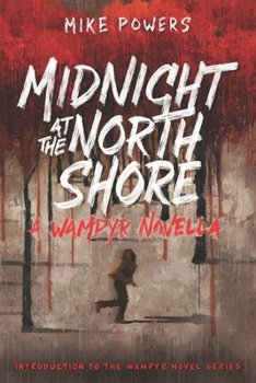 Paperback Midnight at the North Shore: A Wampyr Novella Book