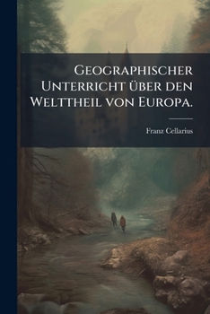 Paperback Geographischer Unterricht über den Welttheil von Europa. [German] Book
