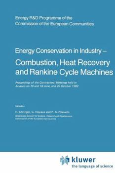 Energy Conservation in Industry, Combustion, Heat Recovery and Rankine Cycle Machines