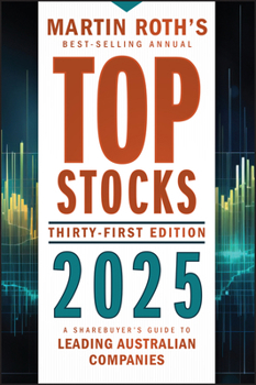 Paperback Top Stocks 2025: A Sharebuyer's Guide to Leading Australian Companies Book