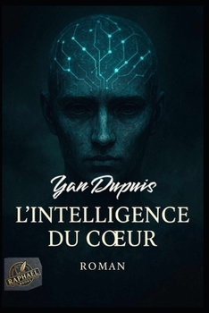 Paperback L'Intelligence Du Coeur [French] Book