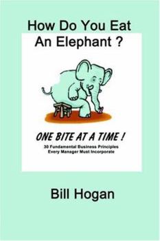 Paperback How Do You Eat an Elephant? One Bite at a Time! Book
