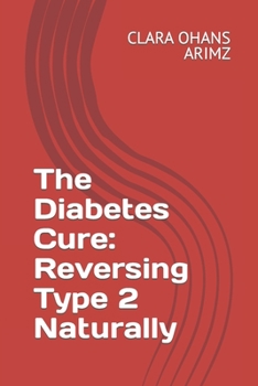 Paperback The Diabetes Cure: Reversing Type 2 Naturally Book