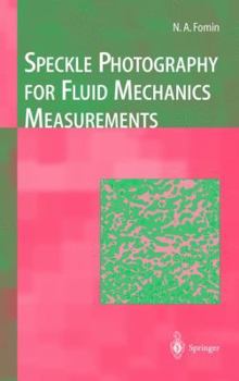 Hardcover Speckle Photography for Fluid Mechanics Measurements Book