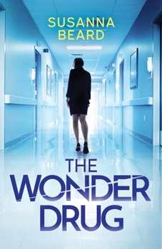 Paperback The Wonder Drug: A totally gripping thriller packed with twists Book