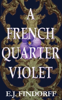 Hardcover A French Quarter Violet Book