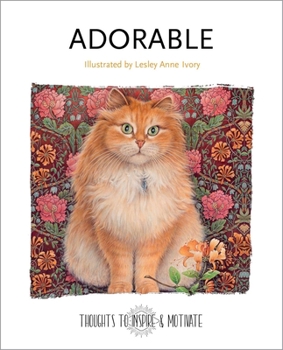 Hardcover Adorable: Illustrated by Lesley Anne Ivory Book