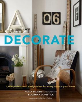 Hardcover Decorate: 1,000 Professional Design Ideas for Every Room in Your Home Book