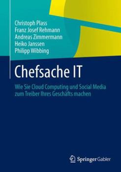 Hardcover Chefsache It: Wie Sie Cloud Computing Und Social Media Zum Treiber Ihres Geschäfts Machen [German] Book