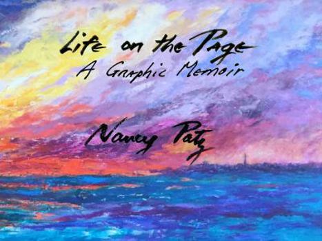 Hardcover Life on the Page: A Graphic Memoir Book