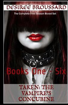 Paperback Taken: The Vampire's Concubine: The Complete First Season Book