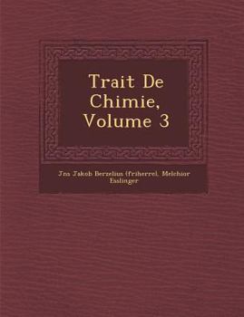 Paperback Trait de Chimie, Volume 3 [French] Book