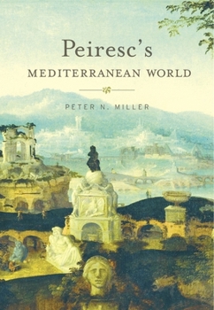 Paperback Peiresc's Mediterranean World Book