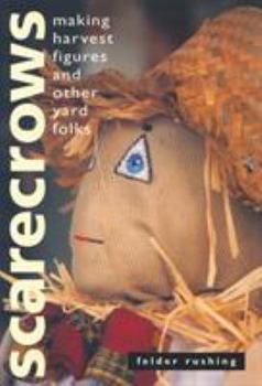 Paperback Scarecrows: Making Harvest Figures and Other Yard Folks Book