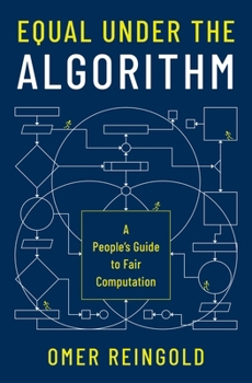 Hardcover Equal Under the Algorithm: A People's Guide to Fair Computation Book