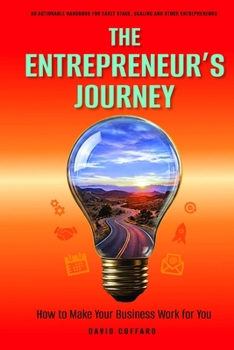 Paperback The Entrepreneurs Journey: How to Make Your Business Work for You Book