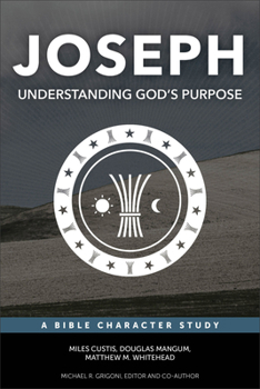 Joseph: Understanding God's Purpose