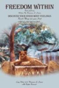 Paperback Freedom Within: Discover Your Inner Most Feelings Book