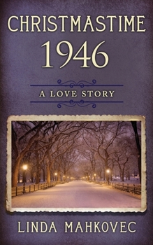 Paperback Christmastime 1946: A Love Story Book