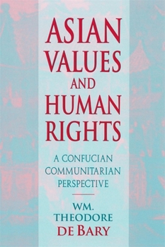 Paperback Asian Values and Human Rights: A Confucian Communitarian Perspective Book