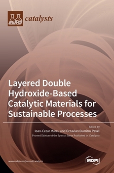 Hardcover Layered Double Hydroxide-Based Catalytic Materials for Sustainable Processes Book