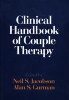 Hardcover Clinical Handbook of Couple Therapy, Second Edition Book