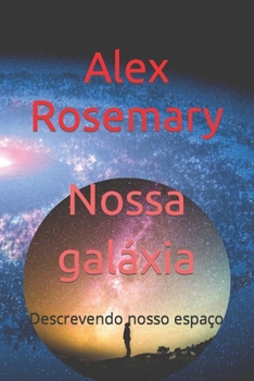 Paperback Nossa galáxia: Descrevendo nosso espaço [Portuguese] Book