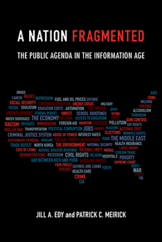 Paperback A Nation Fragmented: The Public Agenda in the Information Age Book