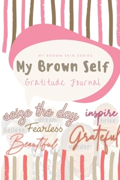 Paperback My Brown Self: Gratitude Journal Book