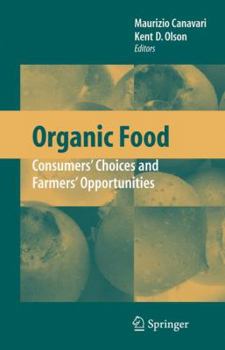 Paperback Organic Food: Consumers' Choices and Farmers' Opportunities Book