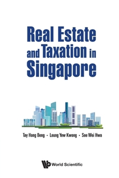 Paperback Real Estate and Taxation in Singapore Book